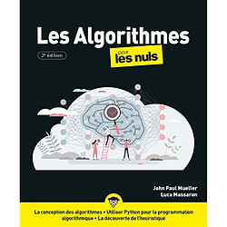 Les algorithmes pour les nuls : la conception des algorithmes, utiliser Python pour la programmation algorithmique, la découverte de l'heuristique