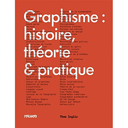 Graphisme : histoire, théorie & pratique