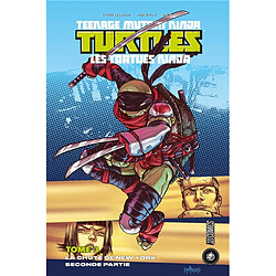 Teenage mutant ninja Turtles : les Tortues ninja. Vol. 3. La chute de New York : partie 2