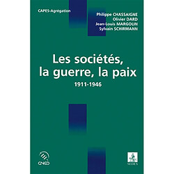 Les sociétés, la guerre, la paix : 1911-1946 : Capes, agrégation