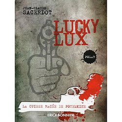 Lucky Lux. La cuisse racée de Potemkine : polar - Occasion