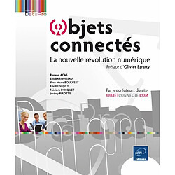 Objets connectés : la nouvelle révolution numérique - Occasion