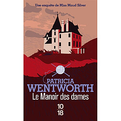 Le manoir des dames : une enquête de miss Maud Silver - Occasion