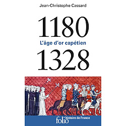 L'âge d'or capétien : 1180-1328