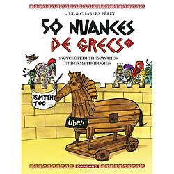 50 nuances de Grecs : encyclopédie des mythes et des mythologies. Vol. 2 - Occasion