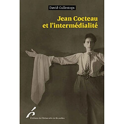 Jean Cocteau et l'intermédialité