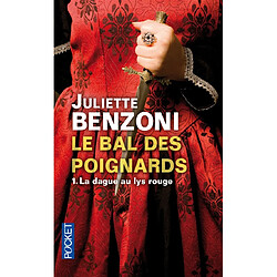 Le bal des poignards. Vol. 1. La dague au lys rouge - Occasion