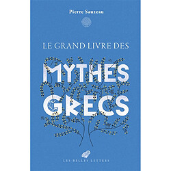 Le grand livre des mythes grecs