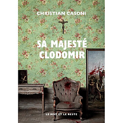 Sa majesté Clodomir - Occasion