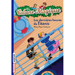 La cabane magique. Vol. 16. Les dernières heures du Titanic - Occasion