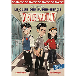 Le club des super-héros. Vol. 1. Justice Académie - Occasion