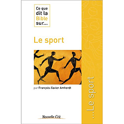 Ce que dit la Bible sur... le sport - Occasion