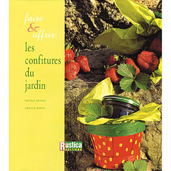 Faire et offrir les confitures du jardin