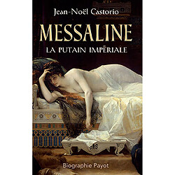 Messaline : la putain impériale