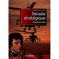 Dictionnaire de la pensée stratégique