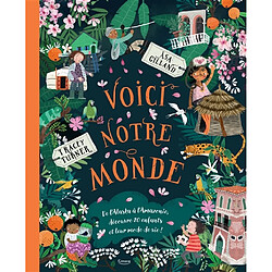 Voici notre monde : de l'Alaska à l'Amazonie, découvre 20 enfants et leur mode de vie ! - Occasion