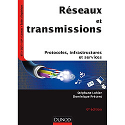 Réseaux et transmissions : protocoles, infrastructures et services - Occasion