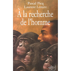 A la recherche de l'homme - Occasion