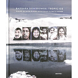 Tropic ice : dialog between places affected by climate change