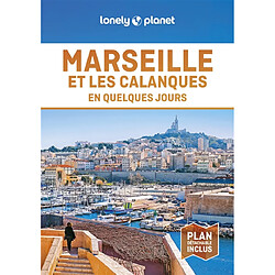 Marseille et les calanques en quelques jours