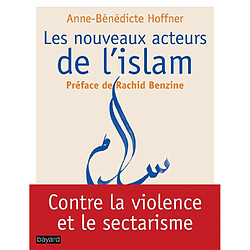 Les nouveaux acteurs de l'islam