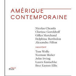 Amérique contemporaine : Tom Wolfe, Norman Mailer, John Irving, Laura Kasischke, Bret Easton Ellis