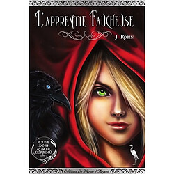 Rouge sang & noir corbeau. Vol. 1. L'apprentie faucheuse