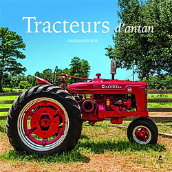 Tracteurs d'antan : Calendrier 2025