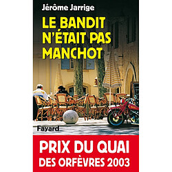 Le bandit n'était pas manchot - Occasion