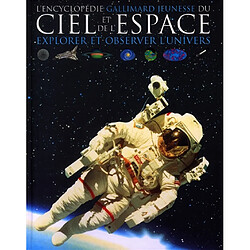 L'encyclopédie du ciel et de l'espace : observer et explorer l'univers - Occasion