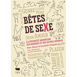 Bêtes de sexe : la diversité amoureuse des humains et des autres animaux