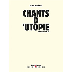 Chants d'utopie. Premier cycle - Occasion