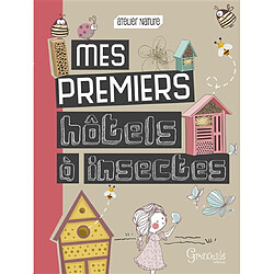 Mes premiers hôtels à insectes