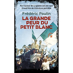 La grande peur du petit blanc · Occasion Frédéric Paulin