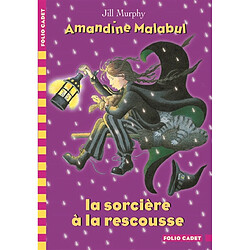 Amandine Malabul. La sorcière à la rescousse - Occasion