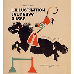 Littérature jeunesse russe : une histoire graphique (1917-1934)