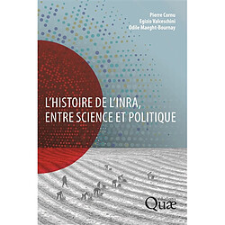 L'histoire de l'Inra, entre science et politique