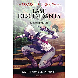 Last descendants : Assassin's creed. Vol. 2. La tombe du Khan - Occasion