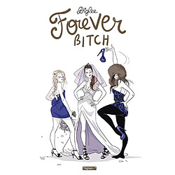 Forever, Bitch