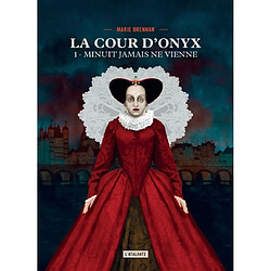 La cour d'Onyx. Vol. 1. Minuit jamais ne vienne - Occasion