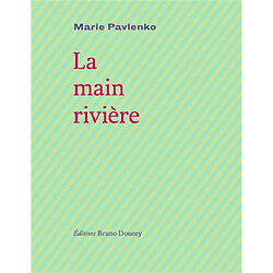 La main rivière