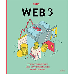 Web 3 : tout comprendre des cryptomonnaies au métaverse - Occasion