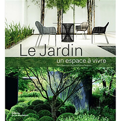 Le jardin, un espace à vivre