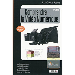 Comprendre la vidéo numérique : vidéo analogique, vidéo numérique, haute définition, cinéma numérique, Internet et réseaux - Occasion