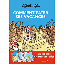 Comment rater ses vacances