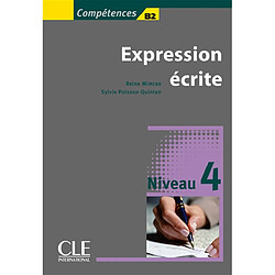 Expression écrite, niveau 4, B2 : livre de l'élève - Occasion