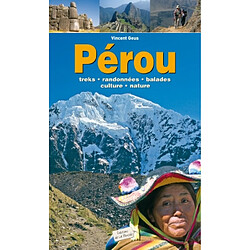 Pérou : treks, randonnées, balades, culture, nature