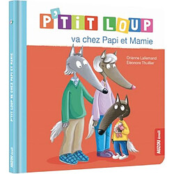 P'tit Loup va chez papi et mamie - Occasion