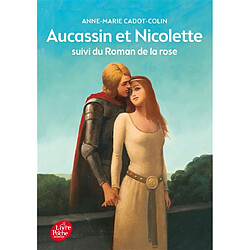 Aucassin et Nicolette. Le roman de la rose - Occasion