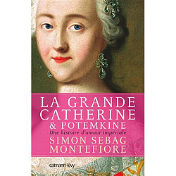 La Grande Catherine et Potemkine : une histoire d'amour impériale